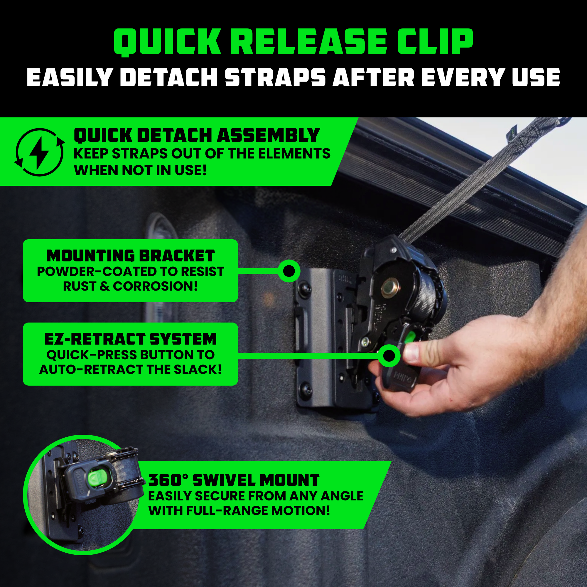 Quick Release Clip with mounting bracket, EZ-Retract button and 360 degree swivel in Ford truck bed
